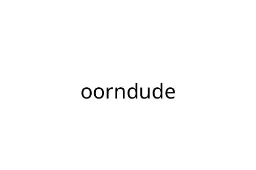 oorndude