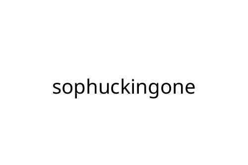 sophuckingone