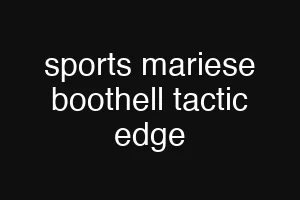 sports mariese boothell tactic edge