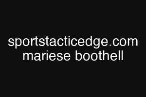 sportstacticedge.com mariese boothell